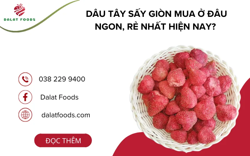 Dâu tây sấy giòn mua ở đâu