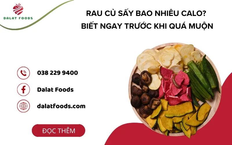 Rau củ sấy bao nhiêu calo