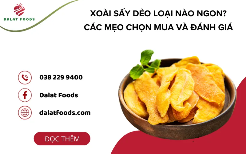 Xoài sấy dẻo loại nào ngon