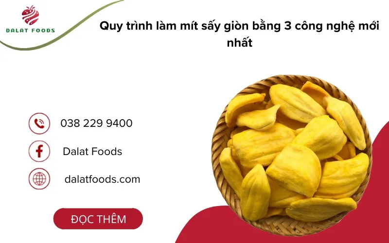 Quy trình làm mít sấy giòn