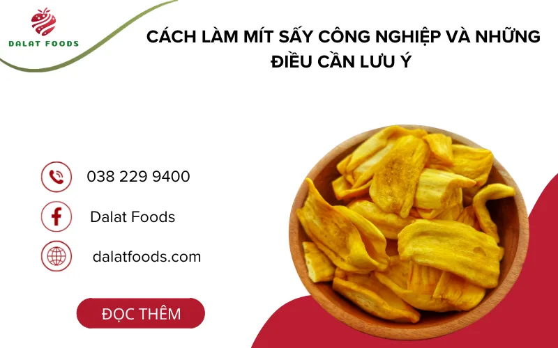 Cách làm mít sấy công nghiệp