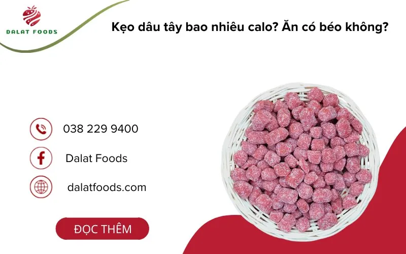 Kẹo dâu tây có bao nhiêu calo? Ăn có béo không?