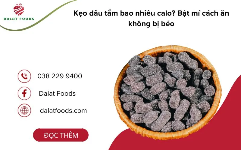 Kẹo dâu tằm bao nhiêu calo? gợi ý cách ăn không béo