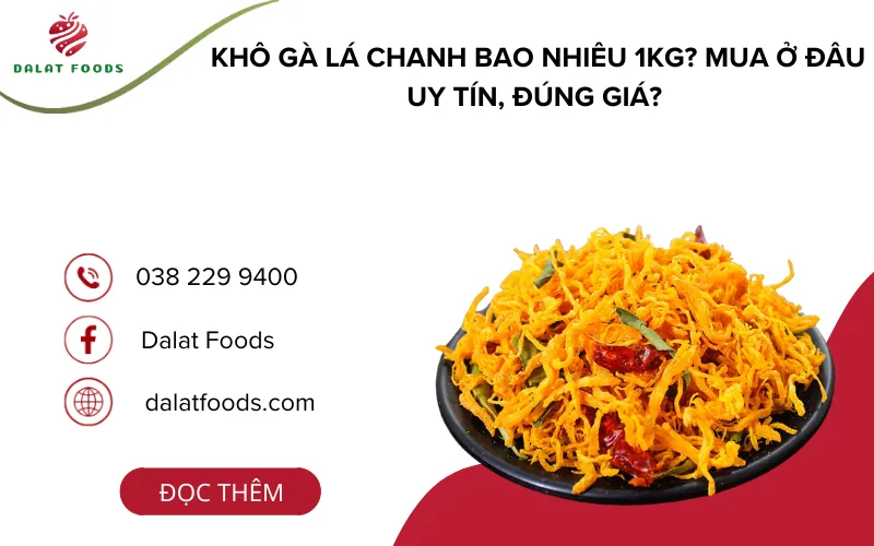 Khô gà lá chanh bao nhiêu 1Kg