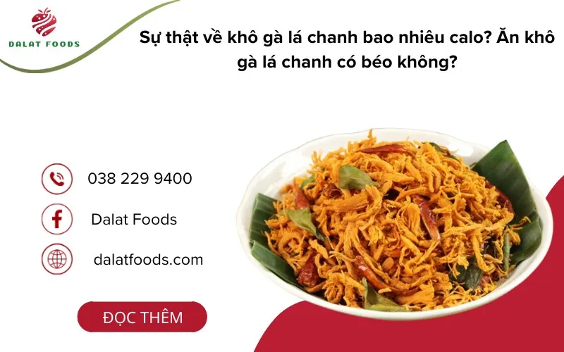 Khô gà lá chanh bao nhiêu calo và ăn có béo không